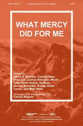 What Mercy Did For Me SATB choral sheet music cover